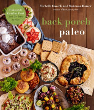 Rapidshare ebooks free download Back Porch Paleo: Homestyle Comfort Food from Our Table to Yours by  DJVU PDB RTF