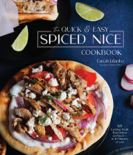 French ebooks download free The Quick & Easy Spiced Nice Cookbook: 60 Exciting Meals That Deliver on Flavor-in 30 Minutes or Less English version PDF MOBI by Farrah Jalanbo, Farrah Jalanbo 9781645674900