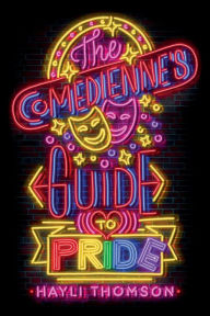 Pdf books online download The Comedienne's Guide to Pride FB2 PDB PDF by Hayli Thomson 9781645675365 in English