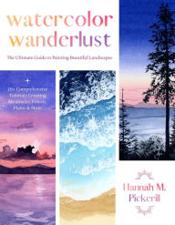 Download free english books pdf Watercolor Wanderlust: The Ultimate Guide to Painting Beautiful Landscapes in English by Hannah M. Pickerill 9781645678441