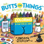 The Butts on Things Activity Book: Coloring and Fun for All Ages