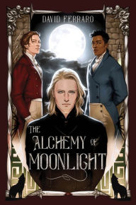 Ebook deutsch kostenlos download The Alchemy of Moonlight (English literature)  9781645679721