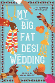 Title: My Big, Fat Desi Wedding, Author: Prerna Pickett