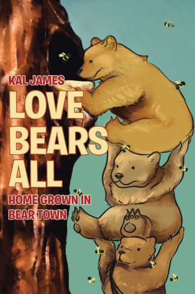 Love Bears All: Home Grown Bear Town