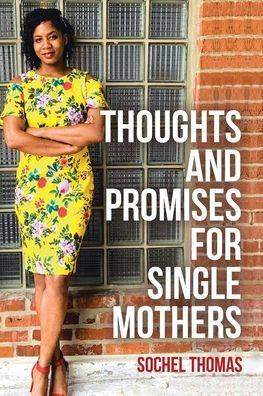 Thoughts and Promises for Single Mothers