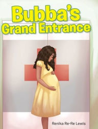 Bubba's Grand Entrance