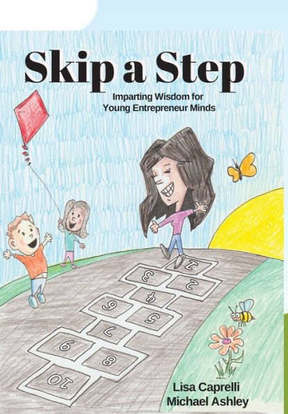 Skip a Step: Imparting Wisdom For Young Entrepreneur Minds