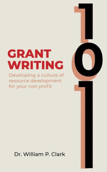 Grant Writing 101: Developing a culture of resource development for your nonprofit