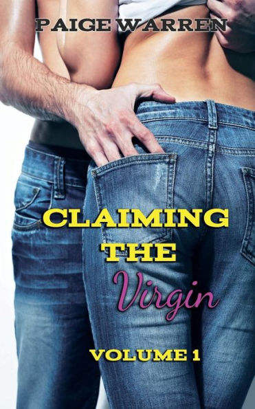 Claiming the Virgin (Volume 1)
