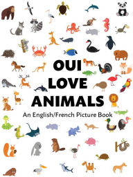 Title: Oui Love Animals, Author: Ethan Safron