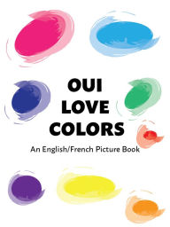 Title: Oui Love Colors, Author: Ethan Safron