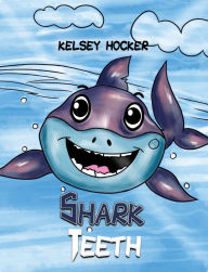 Title: Shark Teeth, Author: Kelsey Hocker