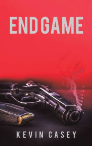 Title: End Game, Author: Kevin Casey