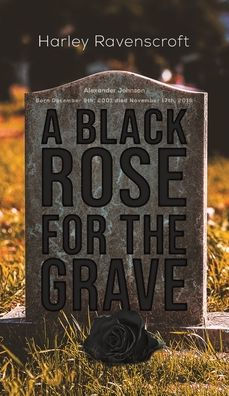 A Black Rose for the Grave