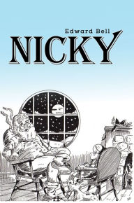 Title: Nicky, Author: Edward Bell