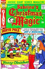 Title: Sabrina's Christmas Magic #3 (Archie Giant Series #220), Author: Archie Superstars