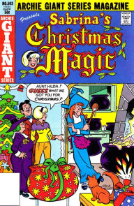 Title: Sabrina's Christmas Magic #10 (Archie Giant Series #503), Author: Archie Superstars