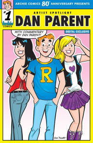 Title: Archie Comics 80th Anniversary Presents Artist Spotlight - Dan Parent, Author: Archie Superstars
