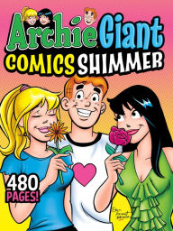 Free ebooks to download on computer Archie Giant Comics Shimmer PDF 9781645768678 by Archie Superstars