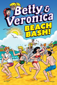 Title: Betty & Veronica: Beach Bash, Author: Archie Superstars