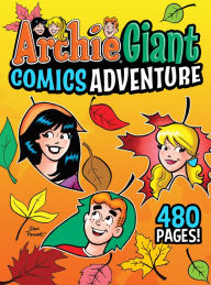 Free books download ipad 2 Archie Giant Comics Adventure by  DJVU CHM PDF English version 9781645769248