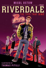 Title: Riverdale: The Ties That Bind, Author: Micol Ostow