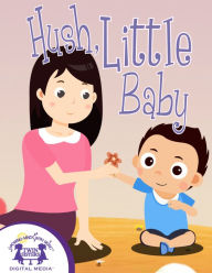 Title: Hush, Little Baby, Author: Kim Mitzo Thompson