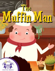 Title: The Muffin Man, Author: Kim Mitzo Thompson