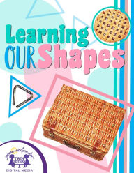 Title: Learning Our Shapes, Author: Kim Mitzo Thompson