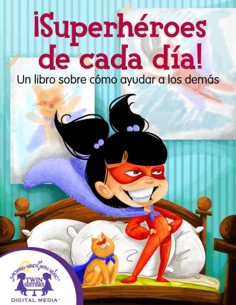 ¡Superhéroes de cada día! Un libro sobre cómo ayudar a los demás