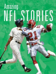 Title: Amazing NFL Stories, Author: Matt Scheff