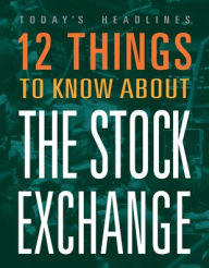 Title: 12 Things to Know about the Stock Market, Author: Vicki Hayes