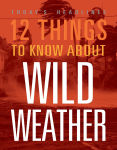 Alternative view 1 of 12 Things to Know about Wild Weather
