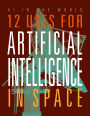 12 Uses for Artificial Intelligence in Space