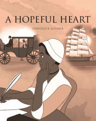 Title: A Hopeful Heart, Author: Edwidge B. Roumer
