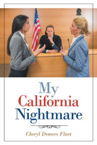 Title: My California Nightmare, Author: Cheryl Demers Fluet