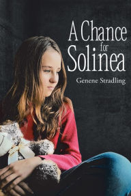 Title: Chance for Solinea, Author: Genene Stradling