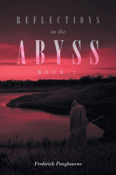 Reflections in the Abyss: Book 2