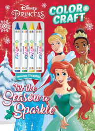 Free online books download mp3 Disney Princess: 'Tis the Season to Sparkle: Color & Craft with 4 Big Crayons and Stickers