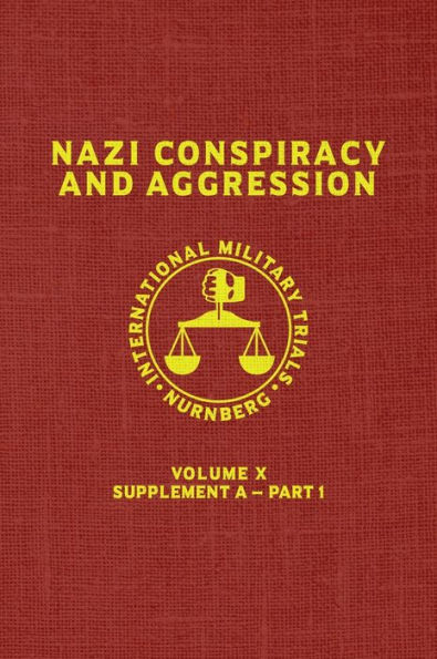 Nazi Conspiracy And Aggression: Volume X -- Supplement A - Part 1 (The Red Series)