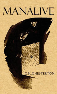 Title: Manalive, Author: G. K. Chesterton