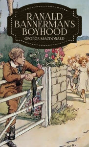 Title: Ranald Bannerman's Boyhood, Author: George MacDonald