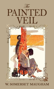 Title: The Painted Veil, Author: W Somerset Maugham