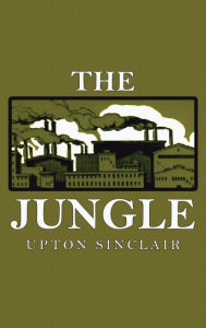 Title: The Jungle, Author: Upton Sinclair