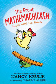 Download book free The Great Mathemachicken 1: Hide and Go Beak
