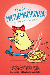 Title: The Great Mathemachicken 2: Have a Slice Day, Author: Nancy Krulik