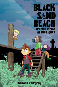 Title: Black Sand Beach 1: Are You Afraid of the Light?, Author: Richard Fairgray
