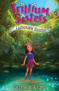 Free book catalog download Trillium Sisters 3: Fashionable Disaster 9781645950653