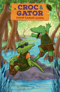 Title: Croc & Gator 1: Swamp Ranger School, Author: Lisa Katzenberger