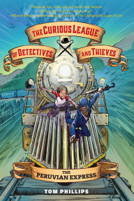 Pdf free download book The Curious League of Detectives and Thieves 3: The Peruvian Express 